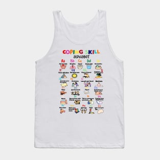 Coping Skills Alphabet, School Counselor, Mental Health Matters, Psychologist, Positivity Tank Top